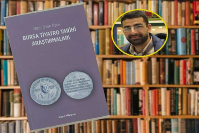 TİYATRO TARİHİNE ÖNEMLİ BİR KAYNAK: “BURSA TİYATRO TARİHİ ARAŞTIRMALARI”