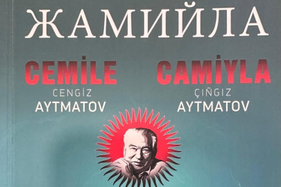 Aytmatov'un başyapıtı "Cemile" Ortak Türk Alfabesi ile yeniden yayımlanıyor