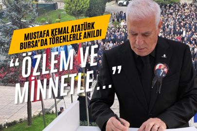 Gazi Mustafa Kemal Atatürk Bursa'da törenlerle anıldı