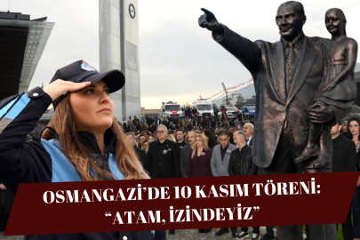 Osmangazi’de Ata’ya Saygı: 09.05’te Hayat Durdu