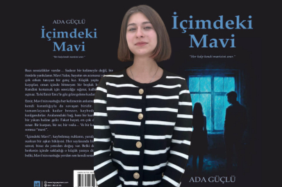 14 yaşında bir ilk kitap: Ada Güçlü’nün “İçimdeki Mavi”si okurla buluştu