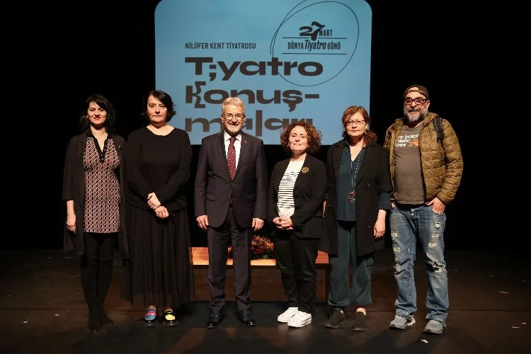 Nilüfer’de Dünya Tiyatro Günü’nde felaketlerin sanata yansımasını konuştular